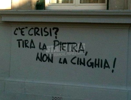 Scritte sui Muri Pagate voi la vostra crisi