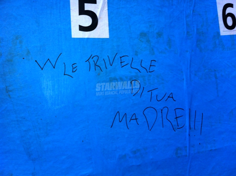 Scritte sui Muri Trivella sì, trivella no?